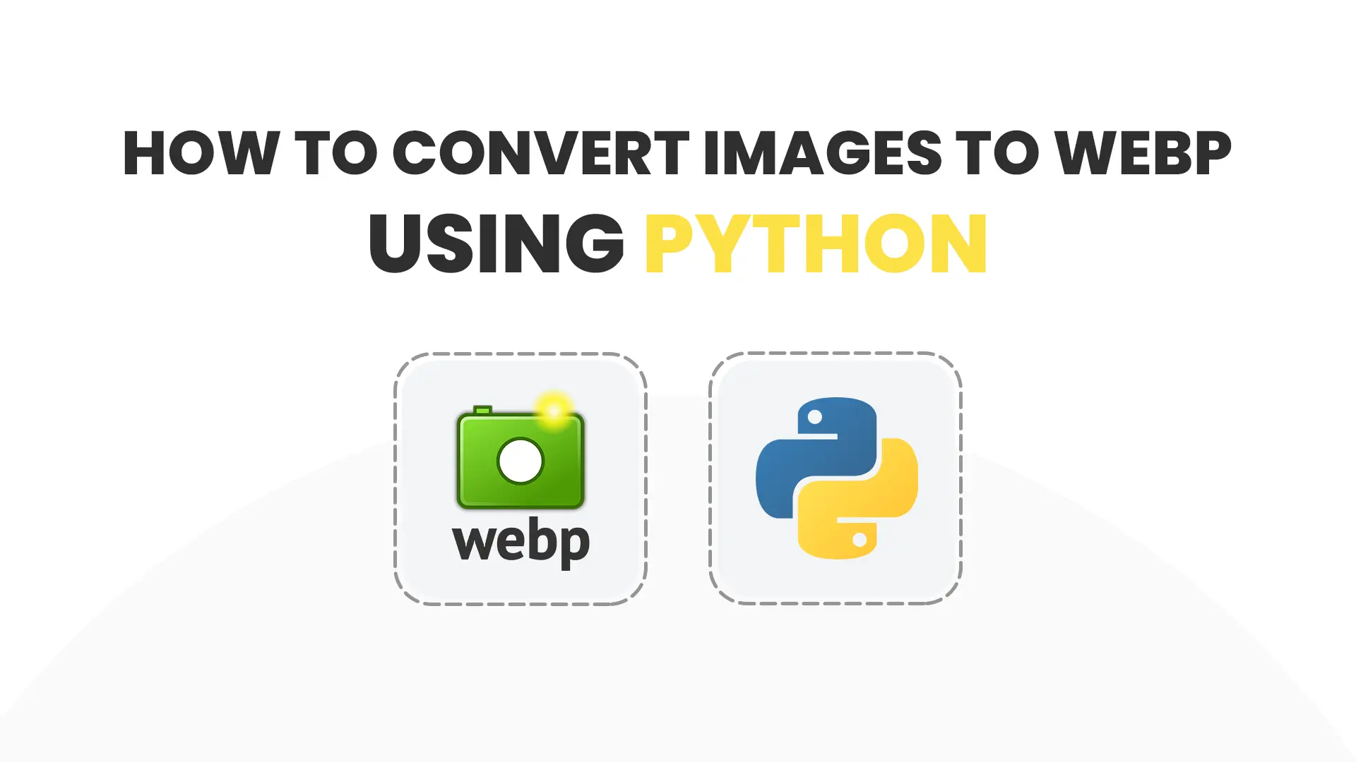 How to convert images to webp with Python?